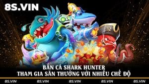 Bắn cá Shark Hunter - Tham gia săn thưởng với nhiều chế độ