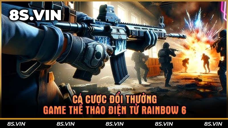 Cá cược đổi thưởng game thể thao điện tử Rainbow 6