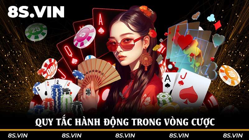 Quy tắc hành động trong vòng cược