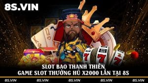 Slot Bao Thanh Thiên - Game Slot thưởng hũ x2000 lần tại 8S