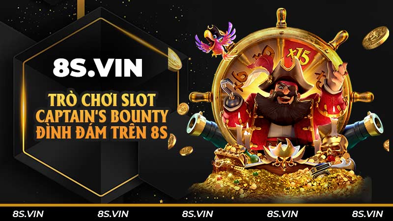 Trò chơi slot Captain's Bounty đình đám trên 8S